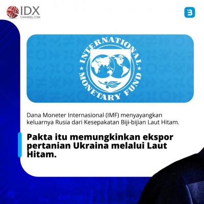 Perjanjian Laut Hitam Berakhir, Ini Dampaknya Bagi Dunia (Foto : Tim Digital Marketing IDX Channel)