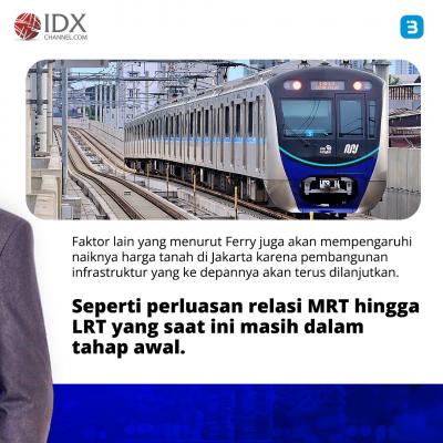 Harga Tanah di Jakarta Tidak bisa Turun, Meski Ibu Kota Dipindah ke Kaltim (Foto : Tim Digital Marketing IDX Channel)