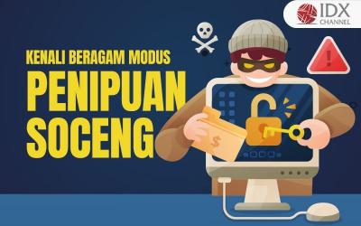 Kenali Beragam Modus Penipuan Soceng yang Bisa Kuras Habis Tabungan (Foto : Tim Digital Marketing IDX Channel)