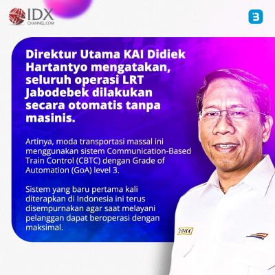 Bye-Bye Macet, LRT Jabodebek Diresmikan 26 Agustus (Foto : Tim Digital Marketing IDX Channel)