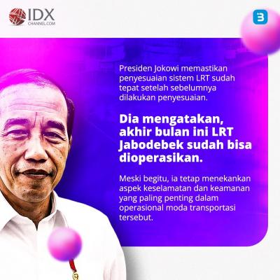 Bye-Bye Macet, LRT Jabodebek Diresmikan 26 Agustus (Foto : Tim Digital Marketing IDX Channel)