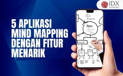 5 Aplikasi Mind Mapping dengan Fitur Menarik (Foto : Tim Digital Marketing IDX Channel)
