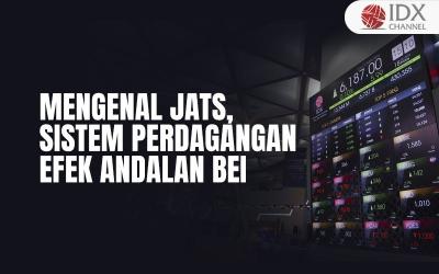 Mengenal JATS, Sistem Perdagangan Efek Andalan BEI (Foto : Tim Digital Marketing IDX Channel)