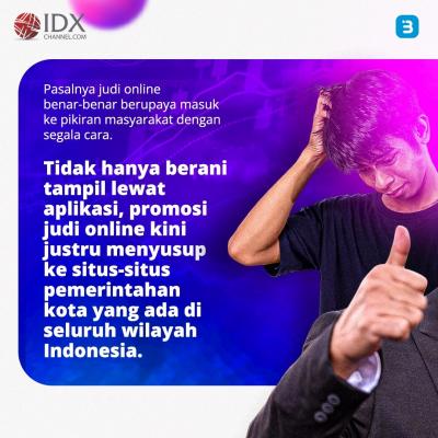 Maraknya Judi Online, Pemerintah Akan Lakukan Hal Ini (Foto : Tim Digital Marketing IDX Channel)