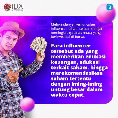 BEI Imbau Masyarakat Harus lebih Waspada, Jangan Mudah Termakan Rayuan Influencer (Foto : Tim Digital Marketing IDX Channel)