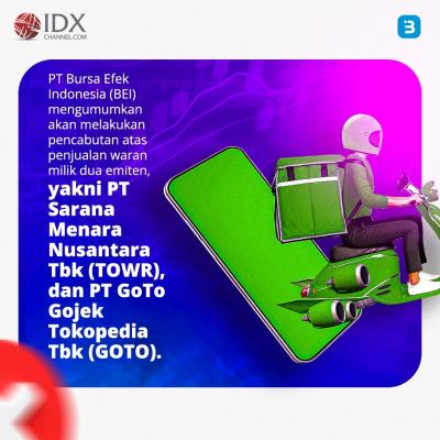 Penjualan Waran TOWR dan GOTO akan Dihapus Mulai Minggu Depan (Foto : Tim Digital Marketing IDX Channel)