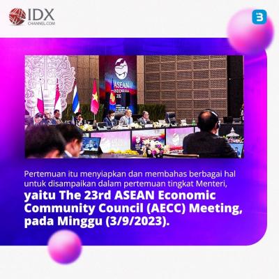 Pertemuan Menteri Ekonomi ASEAN akan Bahas 5 Isu Penting Ekonomi Digital (Foto : Tim Digital Marketing IDX Channel)