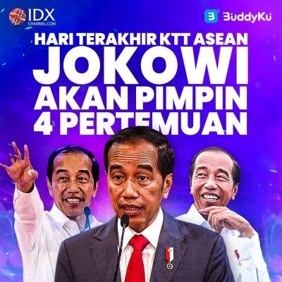 Hari Terakhir KTT ASEAN, Jokowi akan Pimpin 4 Pertemuan (Foto : Tim Digital Marketing IDX Channel)