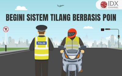 Begini Sistem Tilang Berbasis Poin, Bisa Bikin SIM Dicabut (Foto : Tim Digital Marketing IDX Channel)