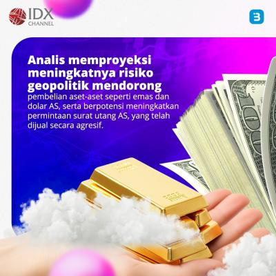 Konflik Timur Tengah Bikin Harga Emas dan Dolar AS Melonjak (Foto : Tim Digital Marketing IDX Channel)