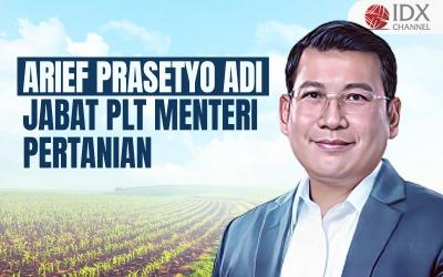 Jadi Plt Menteri Pertanian, Ini Tugas Arief Prasetyo di Kementan (Foto : Tim Digital Marketing IDX Channel)