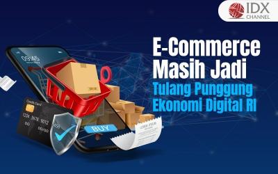 E-Commerce Masih Jadi Tulang Punggung Ekonomi Digital RI (Foto : Tim Digital Marketing IDX Channel)
