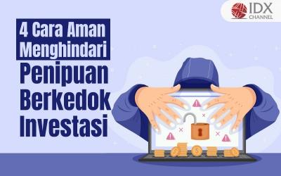 Simak Cara Aman Menghindari Penipuan Berkedok Investasi (Foto : Tim Digital Marketing IDX Channel)