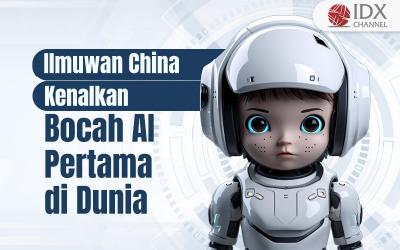 Ilmuwan China Kenalkan Bocah AI Pertama di Dunia, Perilakunya seperti Manusia (Foto : Tim Digital Marketing IDX Channel)
