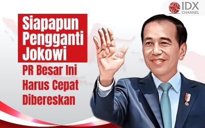 Siapapun Pengganti Jokowi, PR Besar Ini Harus Cepat Dibereskan (Foto : Tim Digital Marketing IDX Channel)
