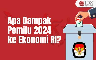 Ini Dampak Pemilu 2024 ke Ekonomi RI, Bikin Untung atau Buntung? (Foto : Tim Digital Marketing IDX Channel)