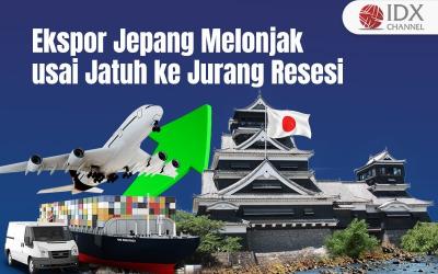 Ekspor Jepang Melonjak usai Jatuh ke Jurang Resesi (Foto : Tim Digital Marketing IDX Channel)