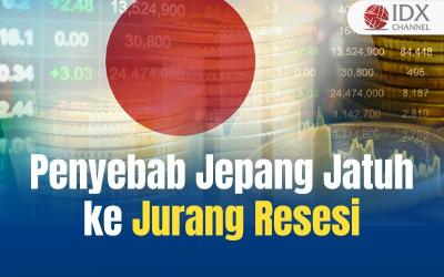 Ini Penyebab Jepang Jatuh ke Jurang Resesi (Foto : Tim Digital Marketing IDX Channel)