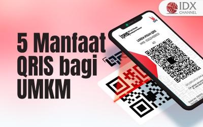 5 Manfaat QRIS bagi UMKM, Permudah Transaksi Bisnis (Foto : Tim Digital Marketing IDX Channel)