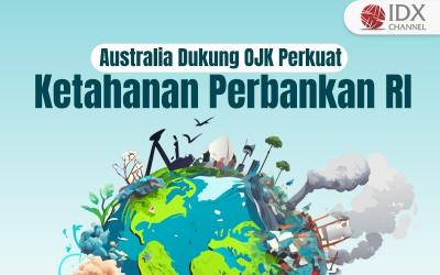 Ini Alasan Australia Dukung OJK Perkuat Ketahanan Perbankan RI (Foto : Tim Digital Marketing IDX Channel)