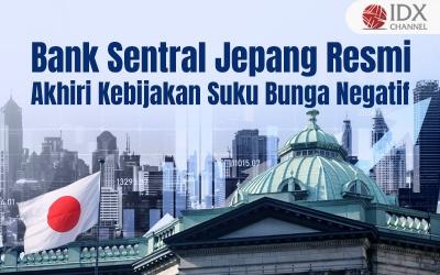 Bank Sentral Jepang Resmi Akhiri Kebijakan Suku Bunga Negatif (Foto : Tim Digital Marketing IDX Channel)