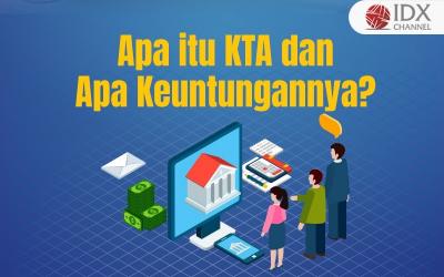 Apa itu KTA dan Apa Saja Keuntungannya? Begini 6 Kelebihannya bagi Nasabah (Foto : Tim Digital Marketing IDX Channel)