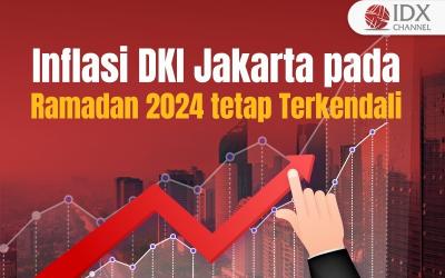Inflasi DKI Jakarta pada Ramadan 2024 tetap Terkendali, Ini Faktor Pendorongnya (Foto : Tim Digital Marketing IDX Channel)