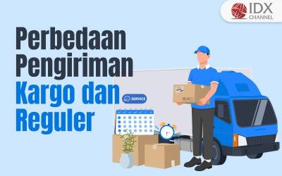 Simak Apa Saja Perbedaan Pengiriman Kargo dan Reguler (Foto : Tim Digital Marketing IDX Channel)