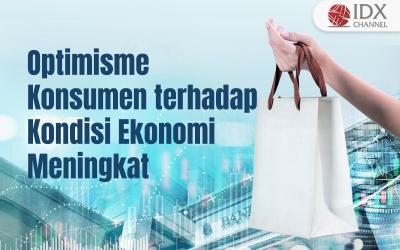 Optimisme Konsumen terhadap Kondisi Ekonomi Meningkat pada Maret 2024 (Foto : Tim Digital Marketing IDX Channel)