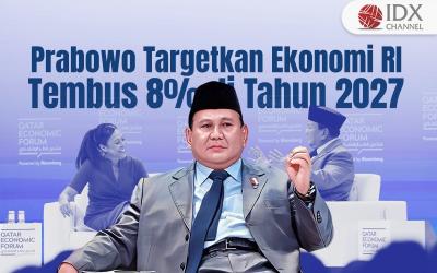 Prabowo Subianto Targetkan Ekonomi RI Tembus 8 Persen Tiga Tahun Mendatang (Foto : Tim Digital Marketing IDX Channel)
