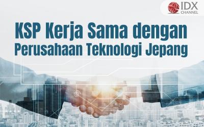 KSP Kerja Sama dengan Perusahaan Teknologi Jepang (Foto : Tim Digital Marketing IDX Channel)
