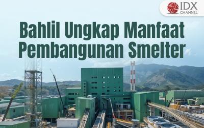 Bahlil Ungkap Manfaat Pembangunan Smelter. Grafis: Bayu Airlangga