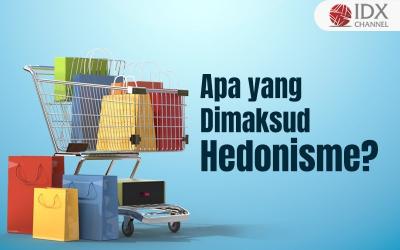 Apa yang Dimaksud Hedonisme? Kenali Ciri-Ciri dan Dampaknya (Foto: Tim Digital Marketing IDX Channel)