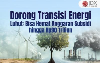 Transisi Energi Bisa Menghemat Anggaran Subsidi Rp90 Triliun. Grafis: Bayu Airlangga