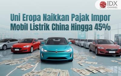 Uni Eropa Naikkan Pajak hingga 45 Persen untuk Impor Mobil Listrik China. Grafis: Bayu Airlangga