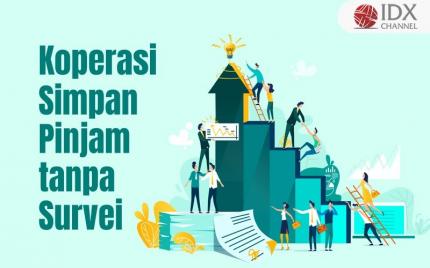 Koperasi Simpan Pinjam tanpa Survei, Simak Kelebihan dan Kekurangannya (Foto : Tim Digital Marketing IDX Channel)