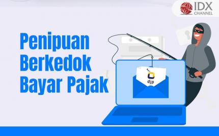 Waspada Penipuan Berkedok Bayar Pajak, Bisa Bobol Rekening (Foto : Tim Digital Marketing IDX Channel)
