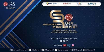 Anugerah CSR IDX Channel 2021 - Fostering Strategic CSR for Sustainable Economic Recovery. (Foto: IDXChannel/Adv)