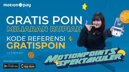 Ikuti MotionPoints Spektakuler Total Miliaran Rupiah dari MotionPay! (FOTO: MNC Media)