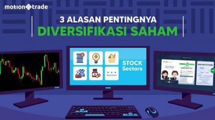 MotionTrade Beberkan Alasan Pentingnya Diversifikasi Saham (Dok.MNC)