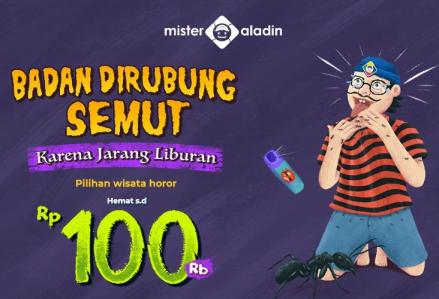 Yuk Uji Nyali Bareng Mister Aladin! Ada Diskon Rp100 Ribu (Foto: MNC Media)