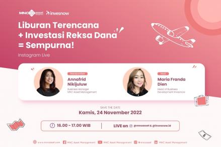 Tonton IG Live MNC Asset X Invesnow Hari ini, Bahas Liburan dengan Reksa Dana (Dok.MNC)