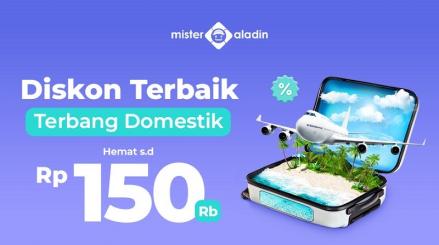 Buruan, Diskon hingga Rp150 Ribu Beli Tiket Pesawat di Mister Aladin. (Foto: MNC Media).