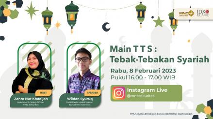 Saksikan Edukasi IG Live MNC Sekuritas “Main TTS: Tebak Tebakan Syariah” Besok (FOTO:MNC Media)