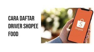 Catat! Inilah Syarat dan Cara Daftar Terbaru Shopee Food untuk Merchant dan Driver. (FOTO : MNC MEDIA)