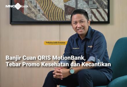 Banjir Cuan QRIS MotionBank, Tebar Promo Kesehatan dan Kecantikan. Foto: MNC Media.