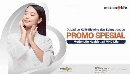 Dapatkan Kulit Glowing dan Sehat, Promo Spesial MotionLife Health dari MNC Life (FOTO:MNC Media)