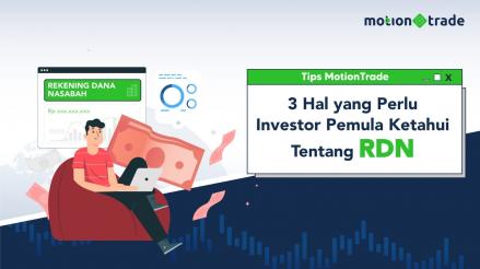 Tiga Hal yang Perlu Investor Pemula Ketahui Tentang RDN