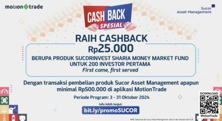 Promo Spesial Cashback Rp25.000 dari Sucor Asset Management di MotionTrade (FOTO:MNC Media)