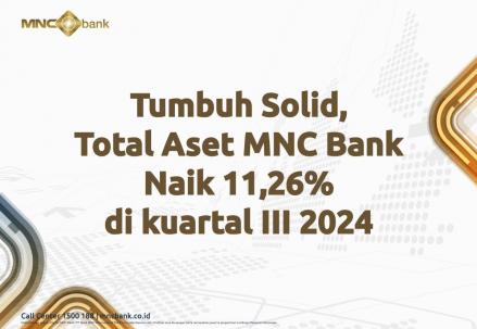 MNC Bank Tumbuh Solid, Asetnya Naik 11,26 Persen di Kuartal III-2024